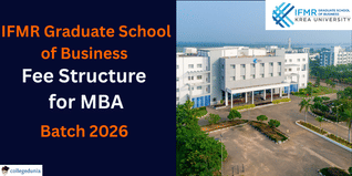 IFMR Graduate School of Business Releases Fee Structure for MBA Programme 2026; Check Details Here